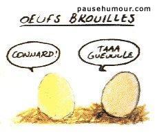 meme oeufs ils se font la gueule